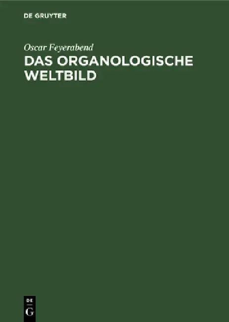 Das Organologische Weltbild (English, Oscar Feyerabend)