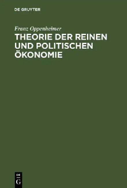 Theorie der reinen und politischen Ökonomie (English, Franz Oppenheimer)