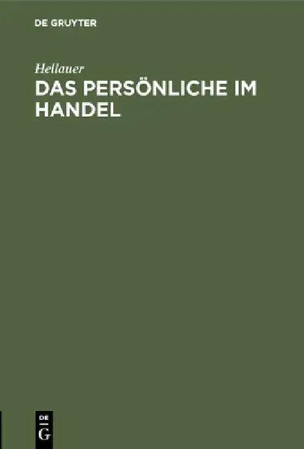Das Persönliche Im Handel (English, Hellauer)