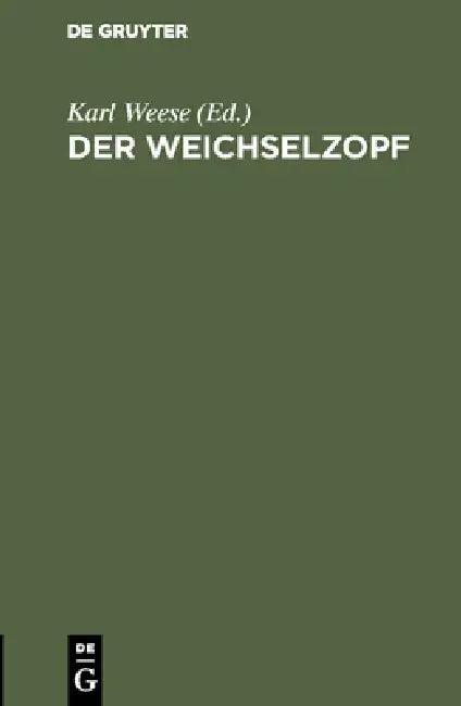 Der Weichselzopf (English, Karl Weese)