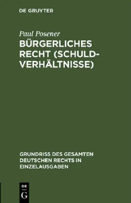 Bürgerliches Recht (Schuldverhältnisse) (English, Paul Posener)