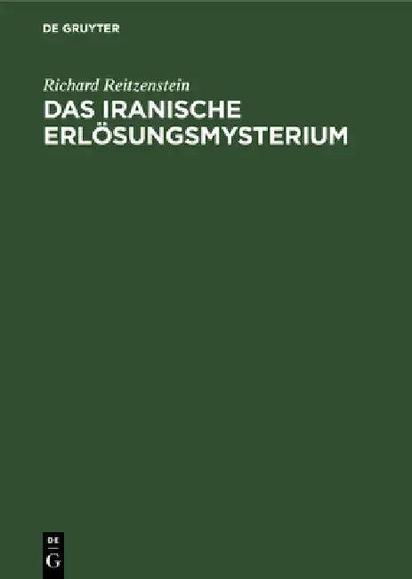 Das iranische Erlösungsmysterium (English, Richard Reitzenstein)