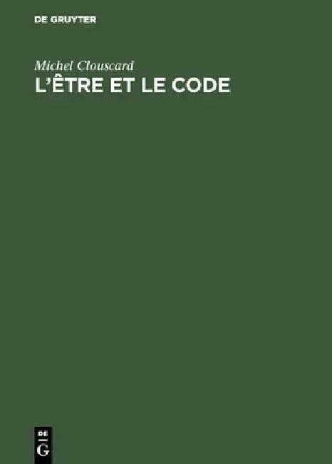 L'être et le code (English, Michel Clouscard)