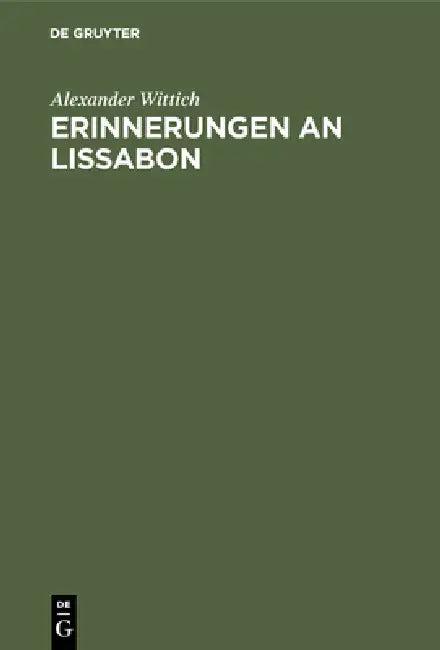 Erinnerungen an Lissabon (English, Alexander Wittich)