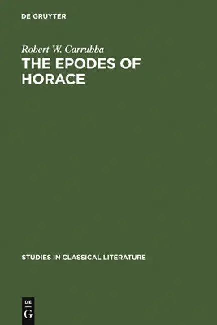 The Epodes of Horace (English, Robert W. Carrubba)