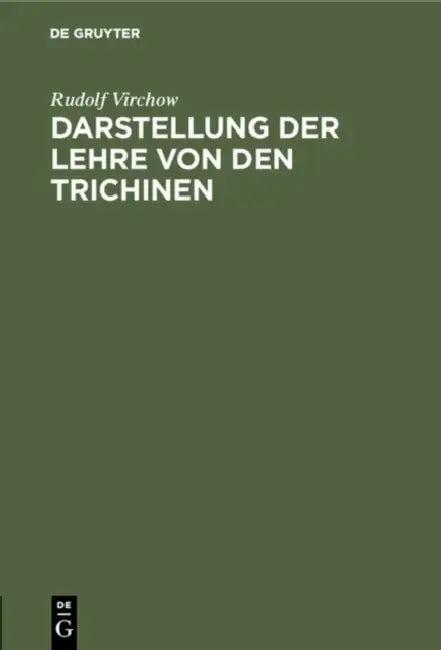 Darstellung der Lehre von den Trichinen (English, Rudolf Virchow)