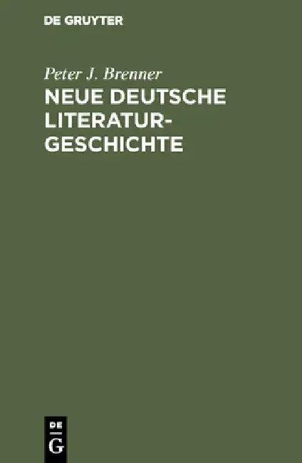 Neue Deutsche Literaturgeschichte (English, Peter J. Brenner)