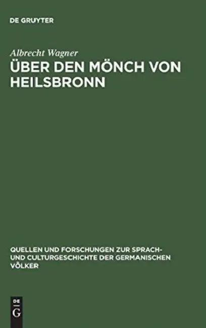 Über den Mönch von Heilsbronn (English, Albrecht Wagner)