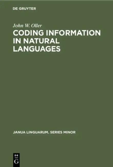Coding Information in Natural Languages (English, John W. Oller)