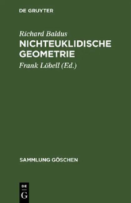 Nichteuklidische Geometrie (English, Richard Baldus | Frank Löbell)