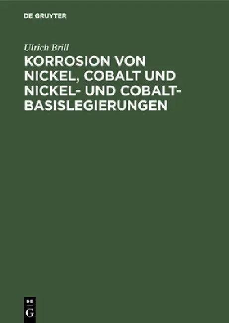 Korrosion von Nickel, Cobalt und Nickel- und Cobalt- Basislegierungen (English, Ulrich Brill)