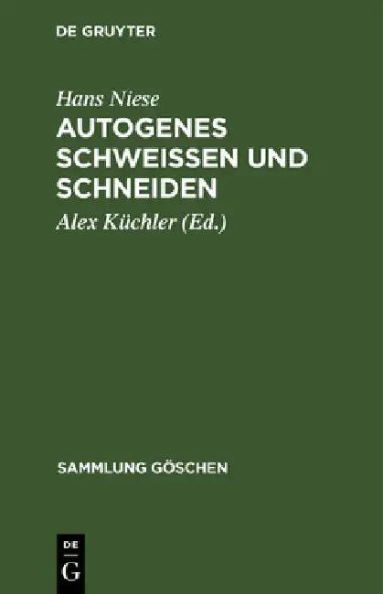 Autogenes Schweißen und Schneiden (English, Hans Niese | Alex Küchler)