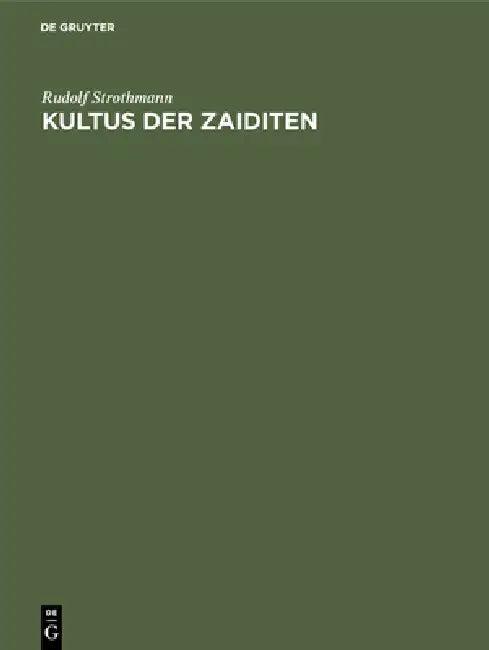 Kultus der Zaiditen (English, Rudolf Strothmann)