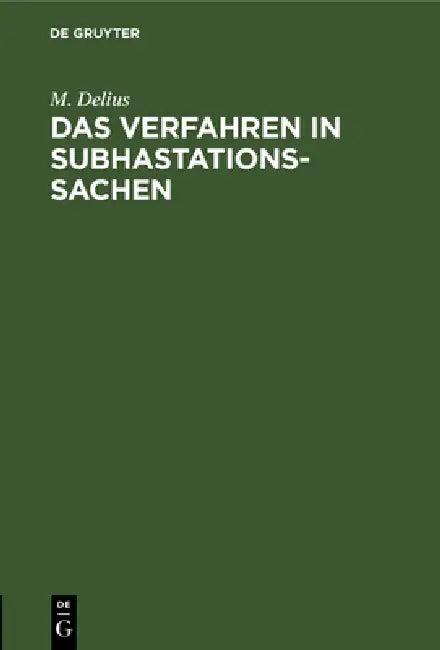 Das Verfahren in Subhastationssachen (English, M. Delius)