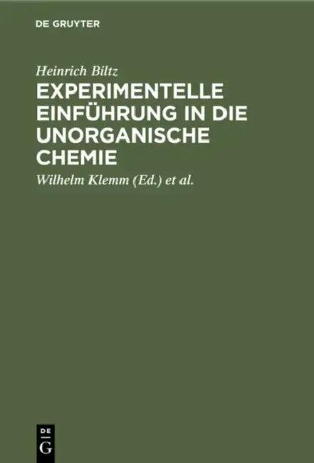 Experimentelle Einführung in Die Unorganische Chemie (English, Heinrich Biltz | Wilhelm Klemm | Werner Fischer)