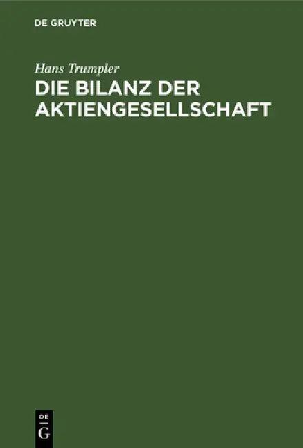 Die Bilanz Der Aktiengesellschaft (English, Hans Trumpler)