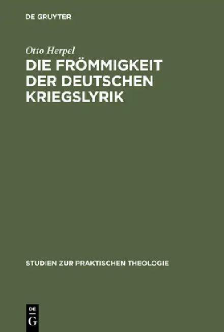 Die Frömmigkeit der deutschen Kriegslyrik (English, Otto Herpel)
