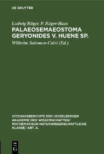 Palaeosemaeostoma geryonides v. Huene sp. (English, Ludwig Rüger | P. Rüger-Haas | Wilhelm Salomon-Calvi)