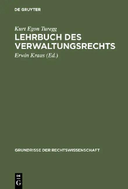 Lehrbuch des Verwaltungsrechts (English, Kurt Egon Turegg | Erwin Kraus)