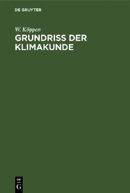 Grundriß Der Klimakunde (English, W. Köppen)