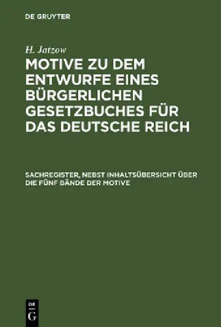 Sachregister, nebst Inhaltsübersicht über die fünf Bände der Motive (English, H. Jatzow)