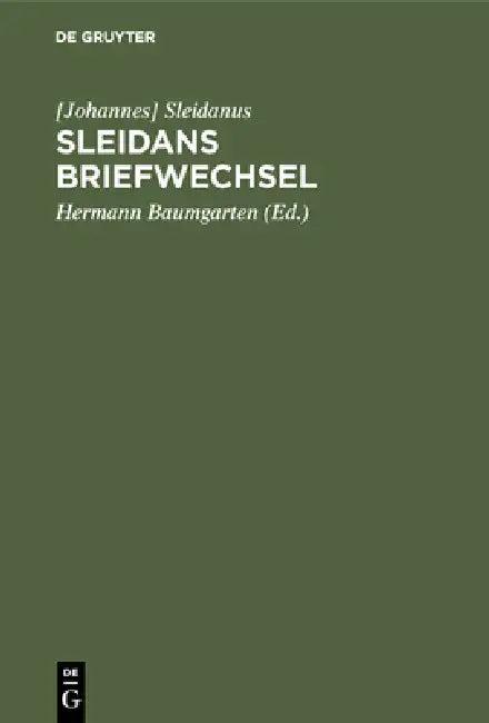 Sleidans Briefwechsel (English, Sleidanus | Hermann Baumgarten)