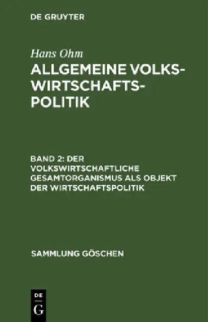 Der volkswirtschaftliche Gesamtorganismus als Objekt der Wirtschaftspolitik (English, Hans Ohm)