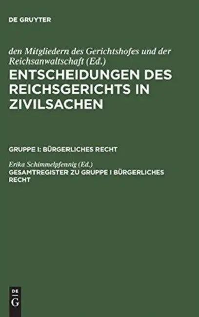 Gesamtregister Zu Gruppe I Bürgerliches Recht (English, Erika Schimmelpfennig)