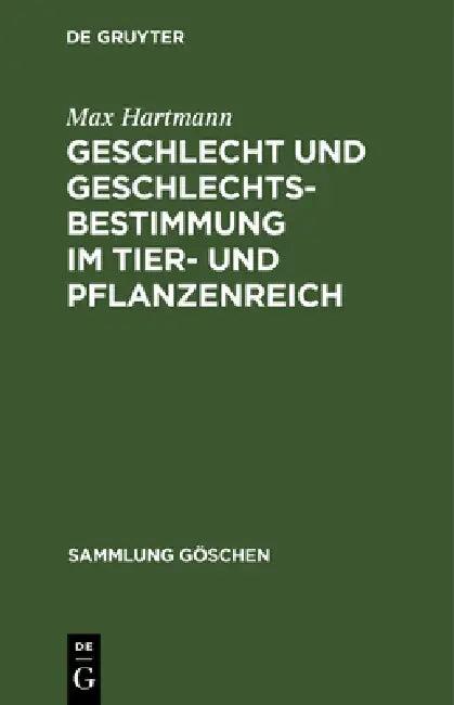 Geschlecht und Geschlechtsbestimmung im Tier- und Pflanzenreich (English, Max Hartmann)