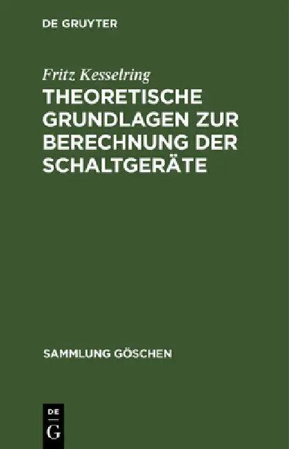 Theoretische Grundlagen Zur Berechnung Der Schaltgeräte (English, Fritz Kesselring)