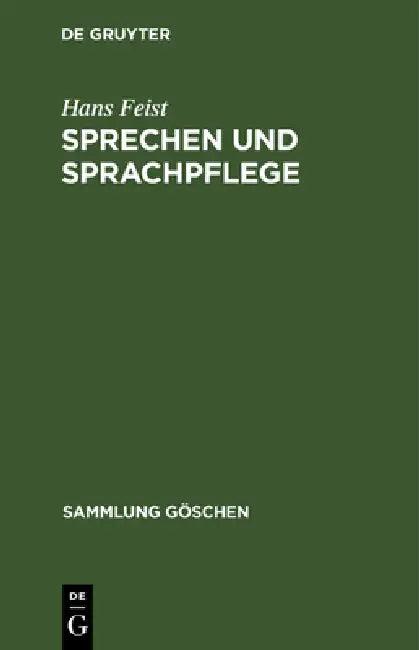 Sprechen Und Sprachpflege (English, Hans Feist)