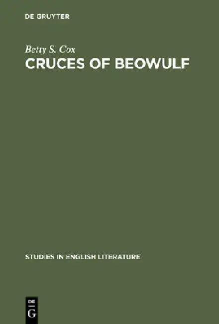 Cruces of Beowulf (English, Betty S. Cox)