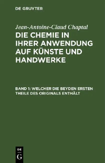 Welcher Die Beyden Ersten Theile Des Originals Enthält (English, Sigismund Friedrich Hermbstädt | Jean-Antoine-Claud Chaptal)