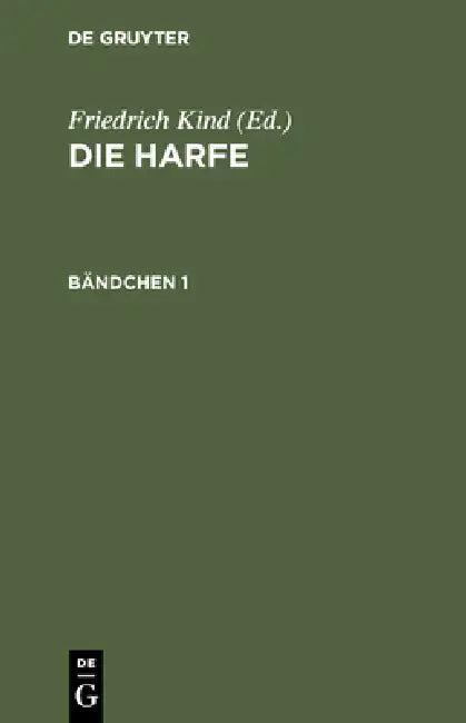Die Harfe. Bändchen 1 (English, Friedrich Kind)