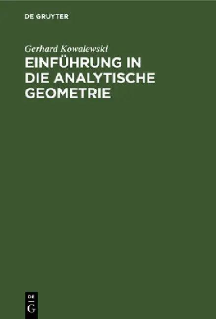 Einführung in die analytische Geometrie (English, Gerhard Kowalewski)
