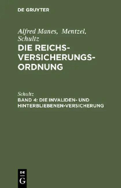 Die Invaliden- Und Hinterbliebenen-Versicherung (English, Schultz)