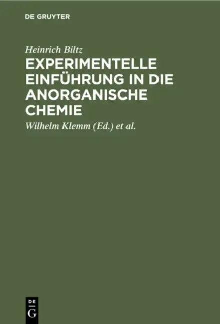 Experimentelle Einführung in Die Anorganische Chemie (English, Heinrich Biltz | Wilhelm Klemm | Werner Fischer)
