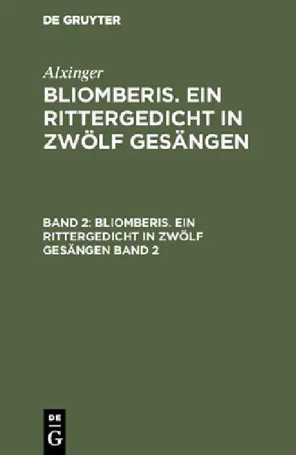 Bliomberis. Ein Rittergedicht in zwölf Gesängen (English, Alxinger)