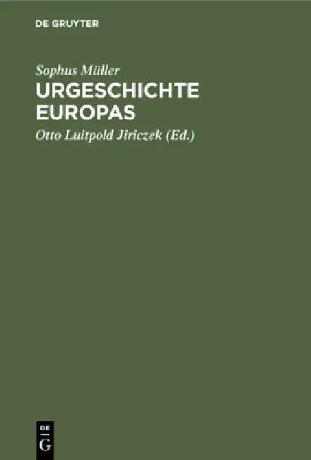 Urgeschichte Europas (English, Sophus Müller | Otto Luitpold Jiriczek)