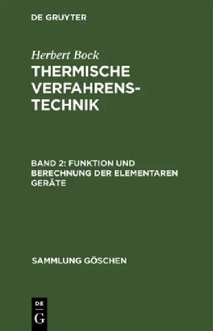 Funktion Und Berechnung Der Elementaren Geräte (English, Herbert Bock)