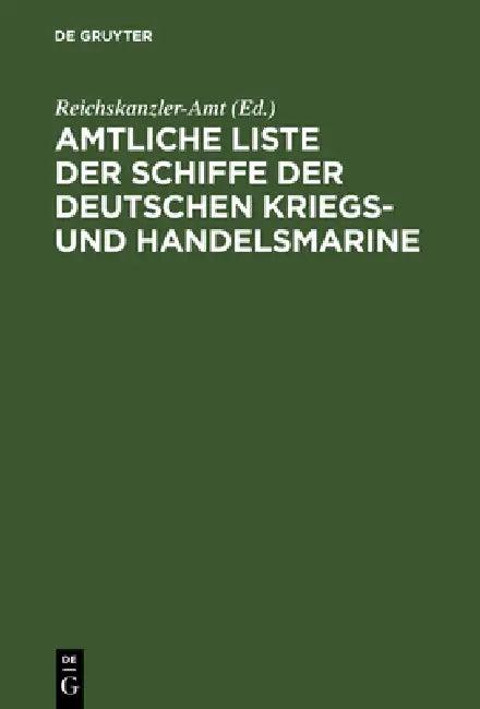 Amtliche Liste Der Schiffe Der Deutschen Kriegs- Und Handelsmarine (English, Reichskanzler-Amt)