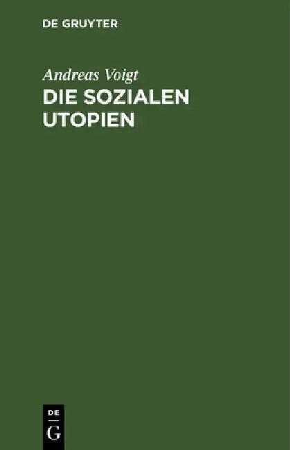 Die Sozialen Utopien (English, Andreas Voigt)