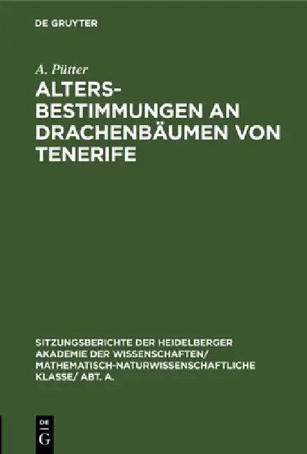 Altersbestimmungen an Drachenbäumen Von Tenerife (English, A. Pütter)
