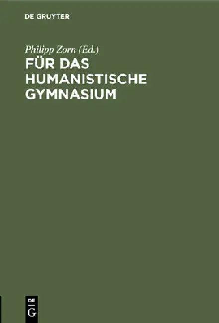 Für das humanistische Gymnasium (English, Philipp Zorn)