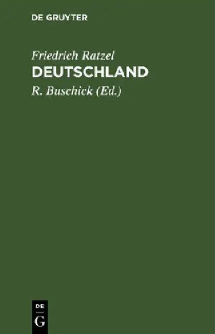 Deutschland (English, Friedrich Ratzel | R. Buschick)