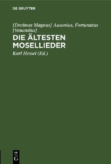 Die Ältesten Mosellieder (English, Ausonius | Fortunatus [venantius] | Karl Hessel)