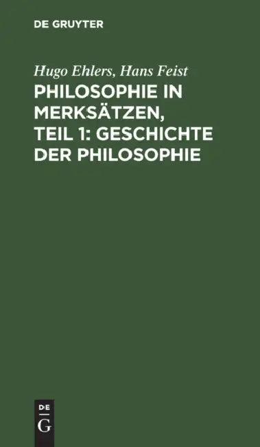 Philosophie in Merksätzen, Teil 1 (English, Hugo Ehlers | Hans Feist)