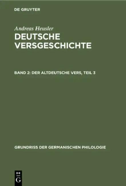 Der Altdeutsche Vers, Teil 3 (English, Andreas Heusler)