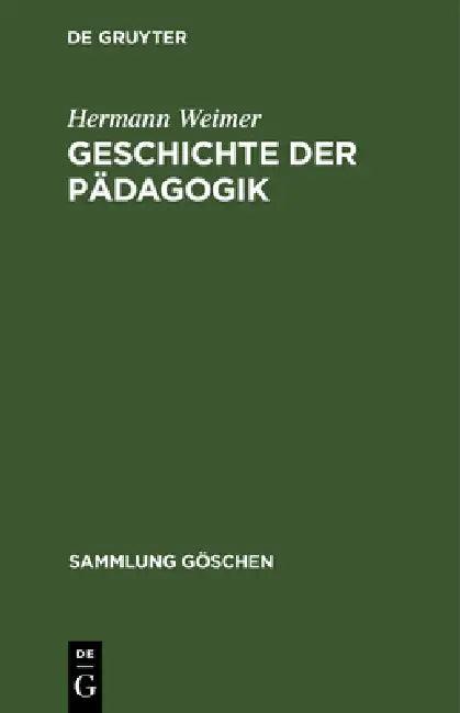 Geschichte der Pädagogik (English, Hermann Weimer)