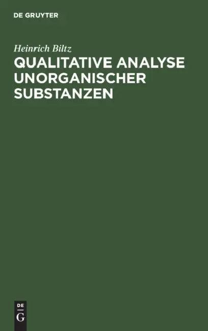 Qualitative Analyse Anorganischer Substanzen (English, Heinrich Biltz)